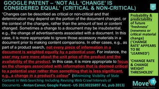 22
GOOGLE  PATENT  – ‘NOT  ALL  ‘CHANGE’  IS  
CONSIDERED  EQUAL’    (CRITICAL  &  NON-­CRITICAL)
“Changes  can  be  descr...