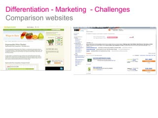 Differentiation - Marketing  - Challenges Comparison websites 