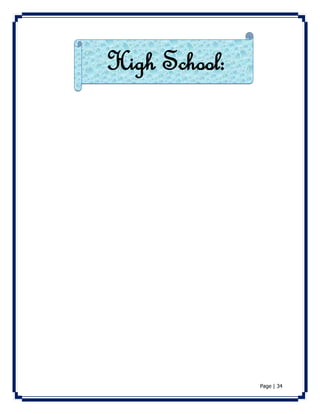 Page | 34 
High School: 
 