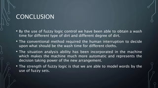 Fuzzy Logic in Washing Machine | PPTX