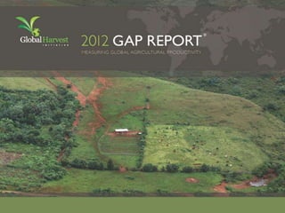 Global Agricultural Productivity Report - 2012 Infographics