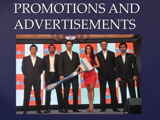 PROMOTIONS AND
ADVERTISEMENTS


  {
 