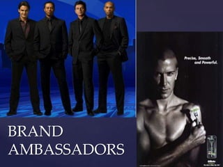 BRAND
AMBASSADORS
 
