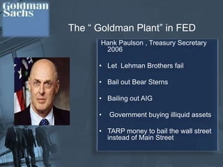         The Power Player    Senate    In a companies Email – November 2007     “Of course we didn't dodge the mortgage mess, We lost money, then made more than we lost because of shorts,” referring to trading bets that pay off when a bond drops in value.