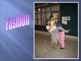 Fashion