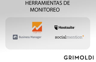 HERRAMIENTAS DE
MONITOREO
 