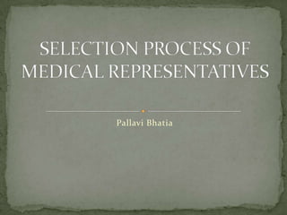 Samvedna DixitSELECTION PROCEDURE OF PHARMACIST