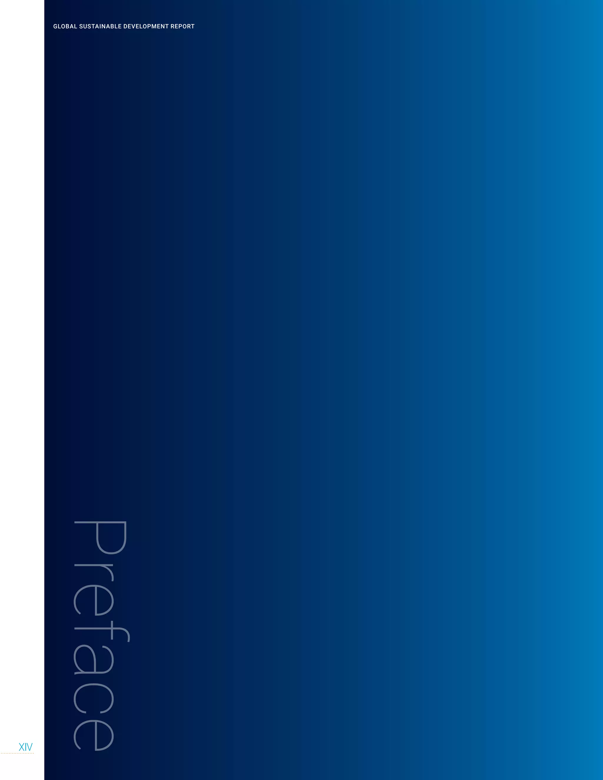 Preface
GLOBAL SUSTAINABLE DEVELOPMENT REPORT
XIV
 