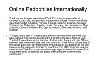 Online Pedophiles Internationally ,[object Object],[object Object]