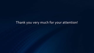 Thank you very much for your attention!
 