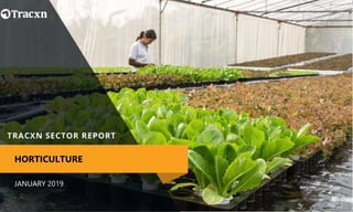 JANUARY 2019
HORTICULTURE
 