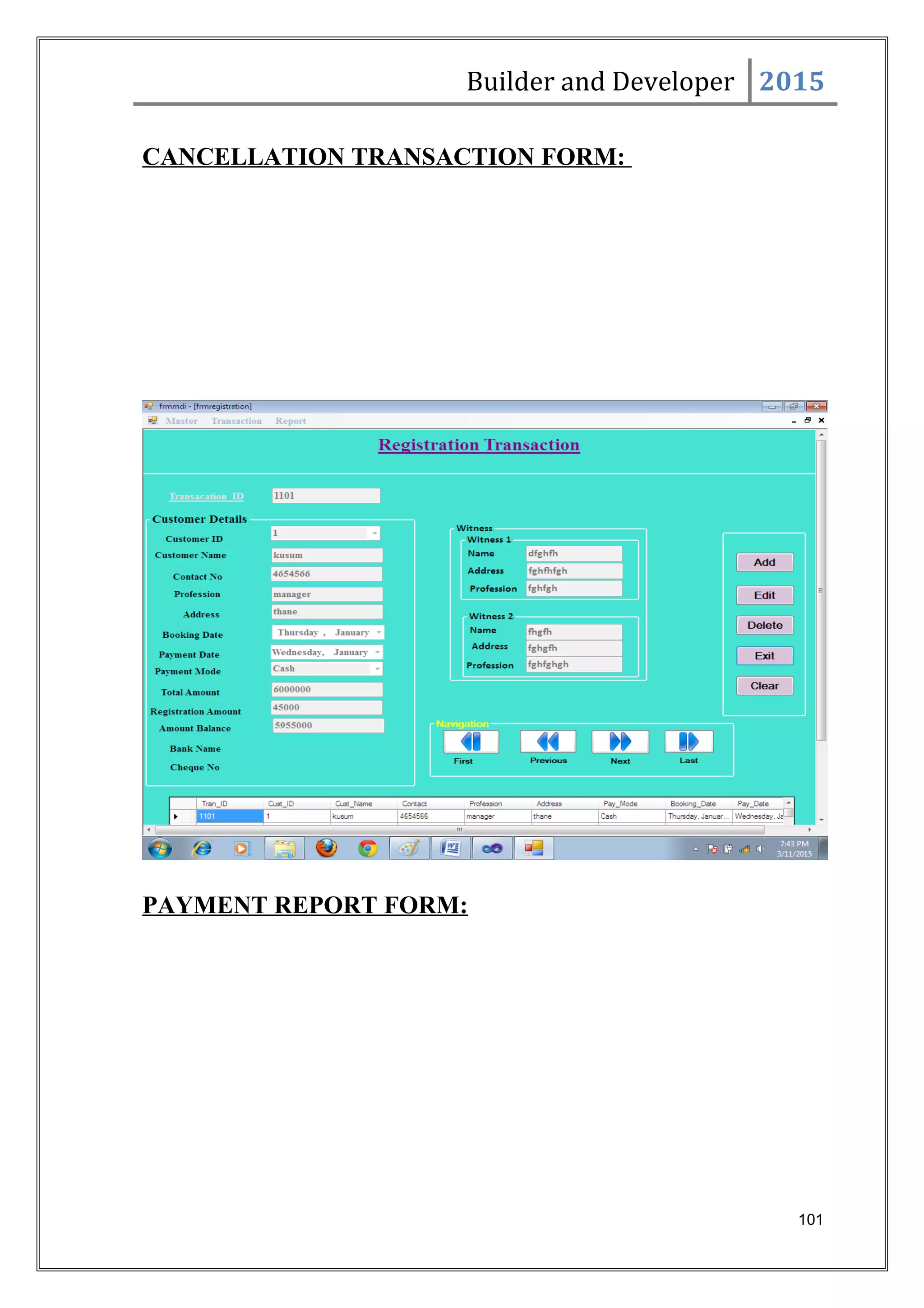 Builder and Developer 2015
CANCELLATION TRANSACTION FORM:
PAYMENT REPORT FORM:
101
 