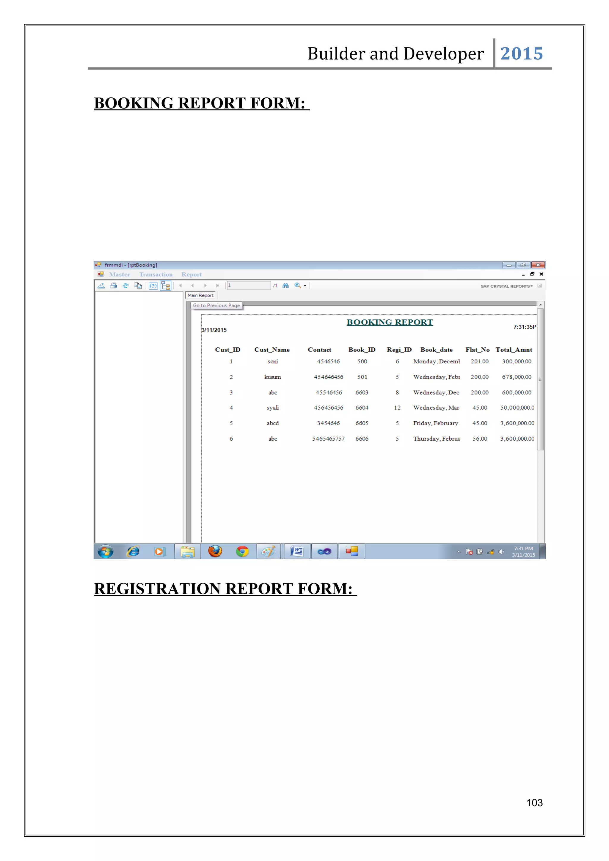 Builder and Developer 2015
BOOKING REPORT FORM:
REGISTRATION REPORT FORM:
103
 