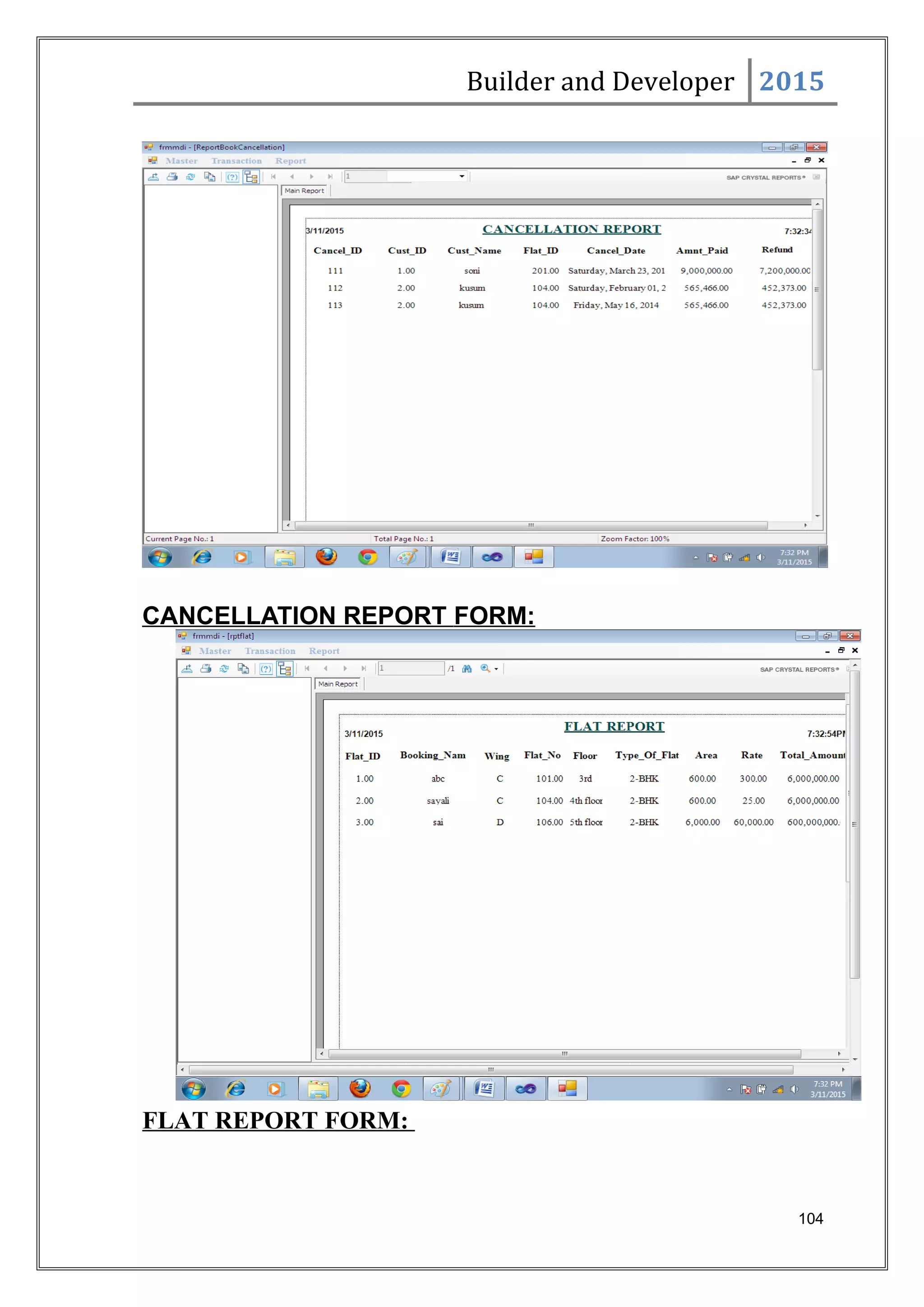 Builder and Developer 2015
CANCELLATION REPORT FORM:
FLAT REPORT FORM:
104
 