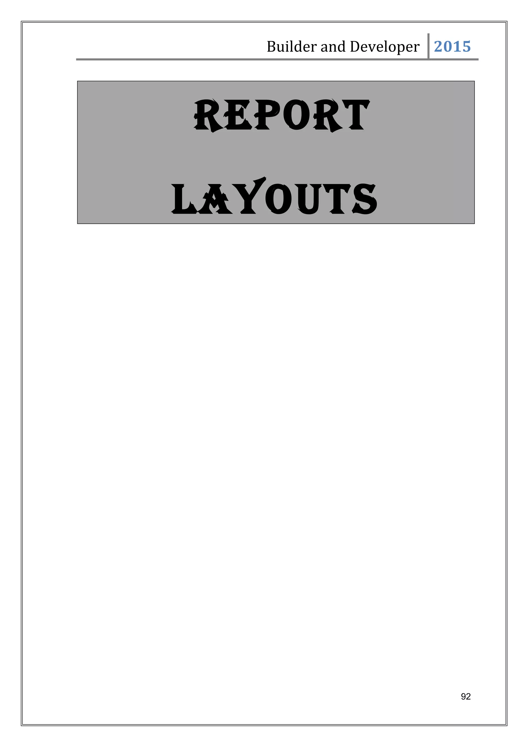 Builder and Developer 2015
REPORT
LAYOUTS
92
 