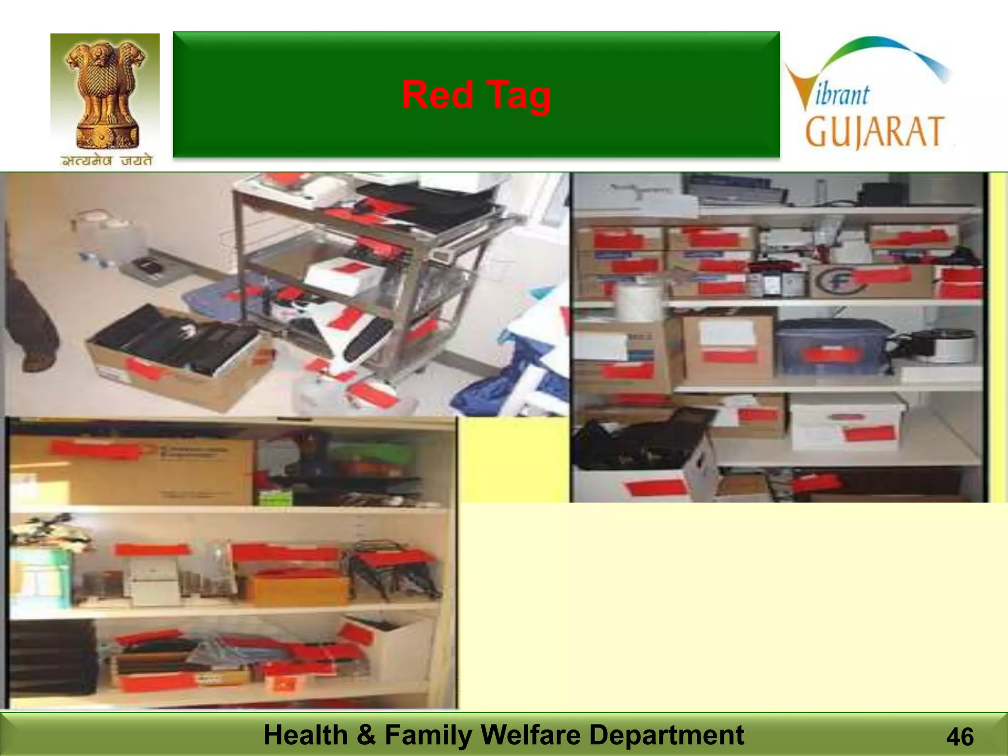 Health & Family Welfare Department 46
Red Tag
 