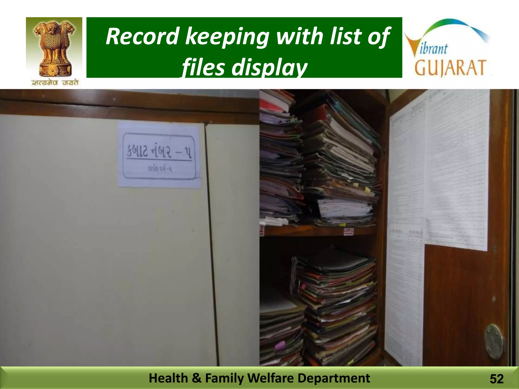 Record keeping with list of
files display
Health & Family Welfare Department 52
 