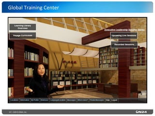 67 | ©2015 ON24, Inc.
Global	
  Training	
  Center	
  
 