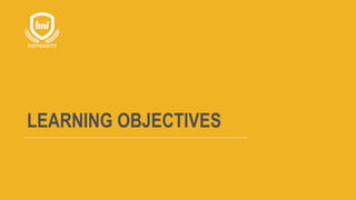 LEARNING OBJECTIVES
 