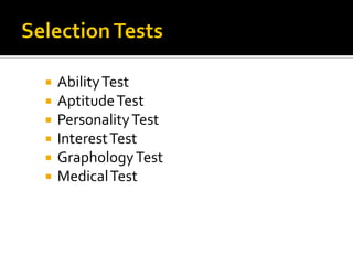  AbilityTest
 AptitudeTest
 PersonalityTest
 InterestTest
 GraphologyTest
 MedicalTest
 