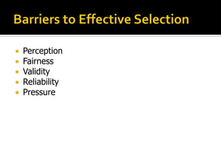  Perception
 Fairness
 Validity
 Reliability
 Pressure
 