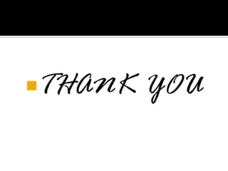 THANK YOU
 