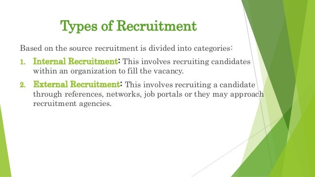 Internal Recruitment Internal sources of