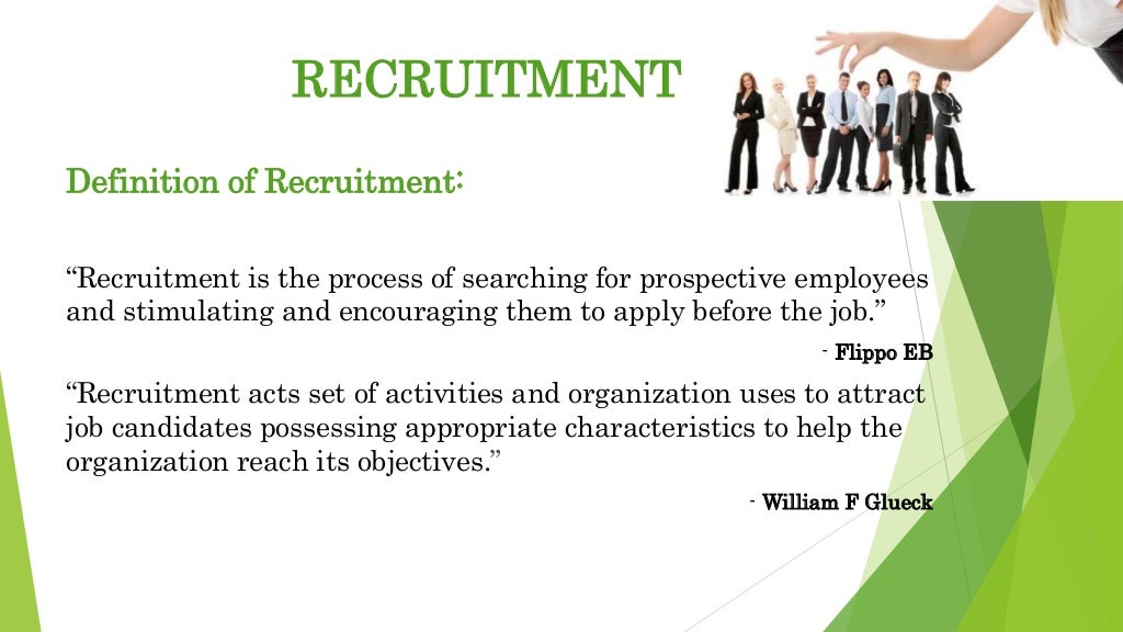 Recruitment can be defined as
