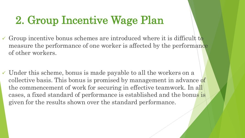 Group incentive wage plan is