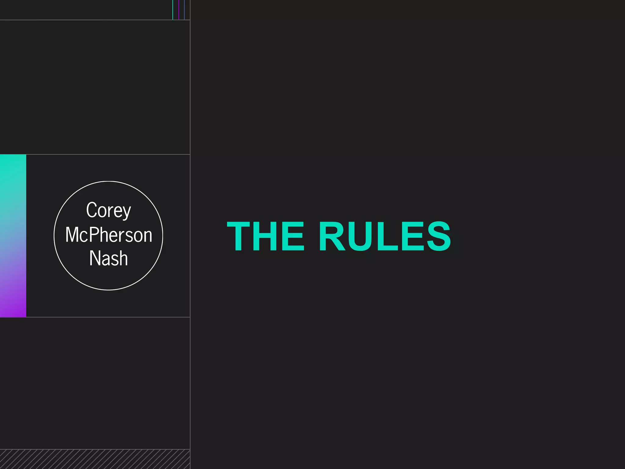 THE RULES 
 