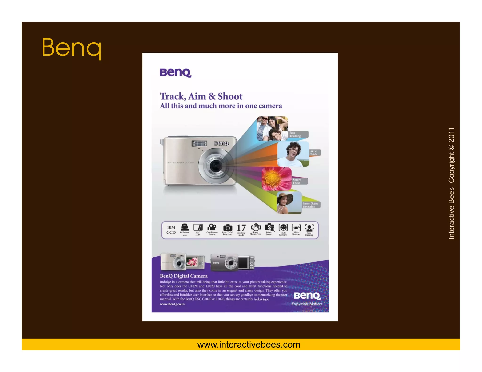 Benq




www.interactivebees.com




                          Interactive Bees Copyright © 2011
                                    e
 