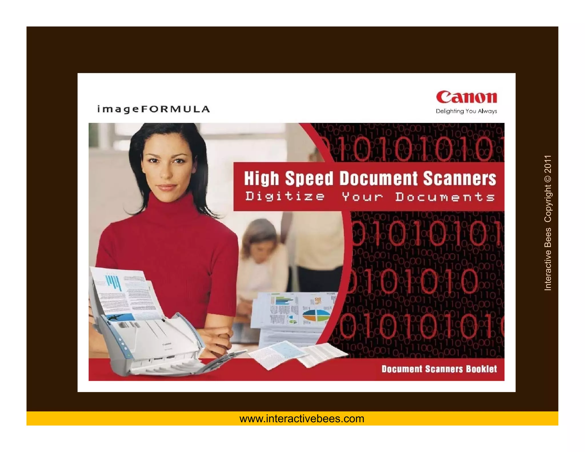 Canon




www.interactivebees.com




                          Interactive Bees Copyright © 2011
                                    e
 