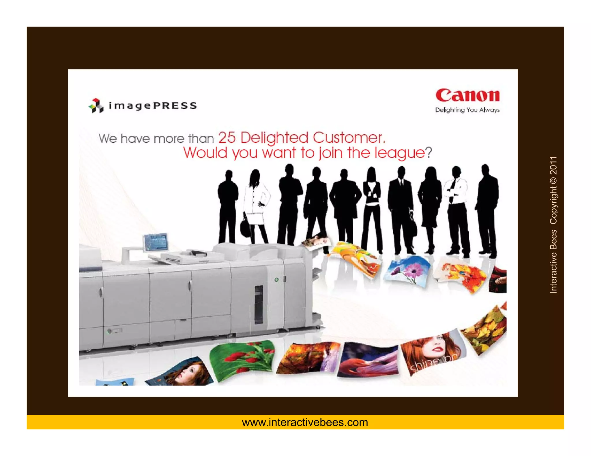 Canon




www.interactivebees.com




                          Interactive Bees Copyright © 2011
                                    e
 