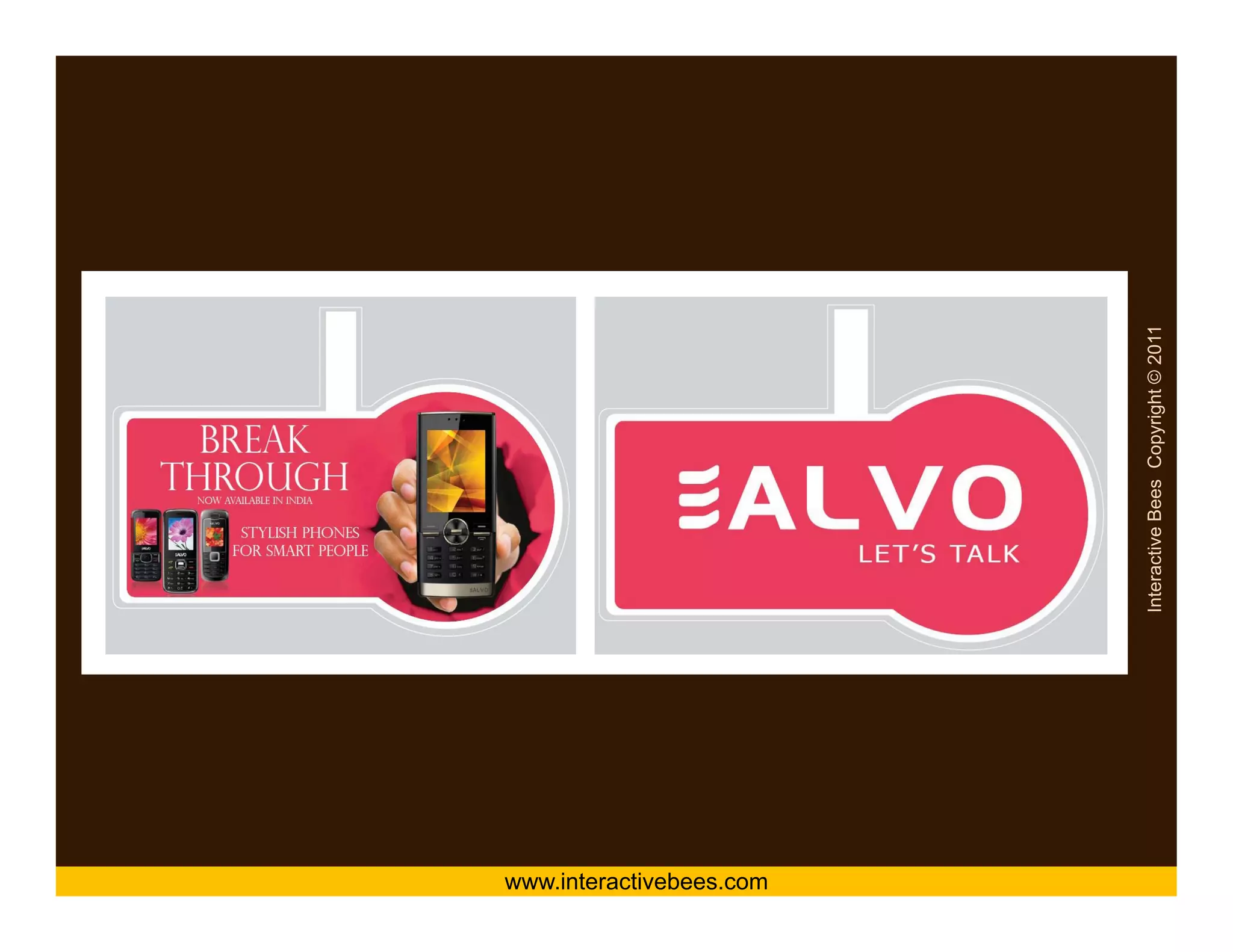 Alvo : Dangler




                                       Interactive Bees Copyright © 2011
                                                 e
             www.interactivebees.com
 