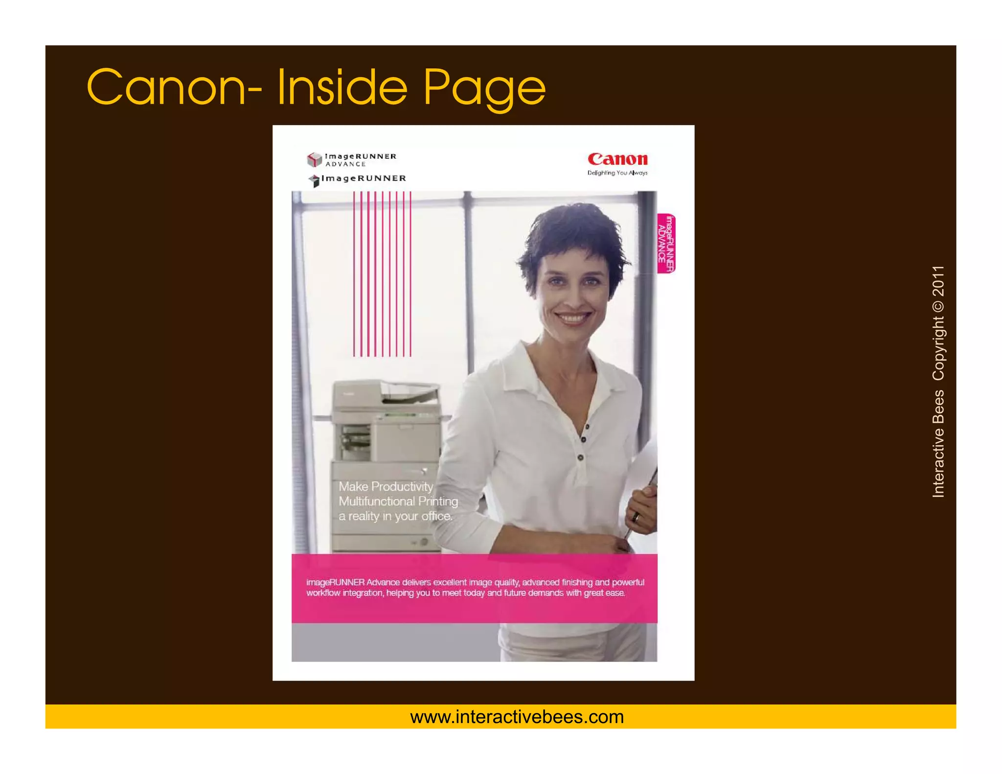 Canon- Inside Page




                                      Interactive Bees Copyright © 2011
                                                e
            www.interactivebees.com
 