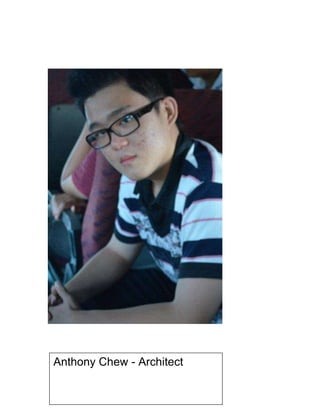 Anthony Chew - Architect
 
