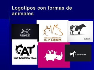 Logotipos con formas de
animales
 