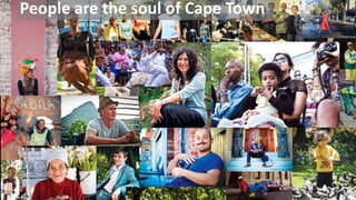 People are the soul of Cape Town

 