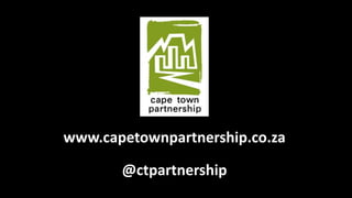 www.capetownpartnership.co.za

@ctpartnership

 
