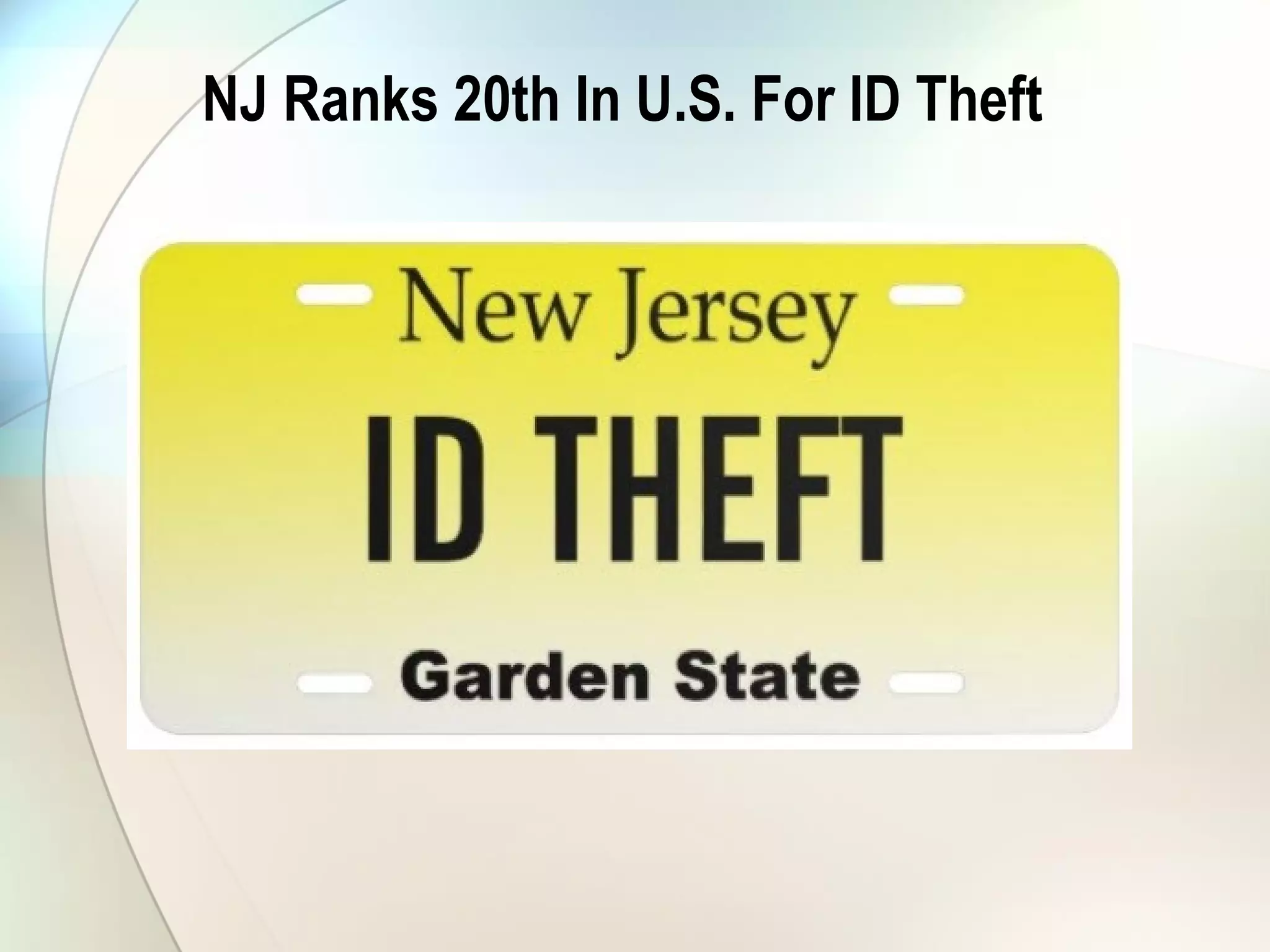 NJ Ranks 20th In U.S. For ID Theft
 