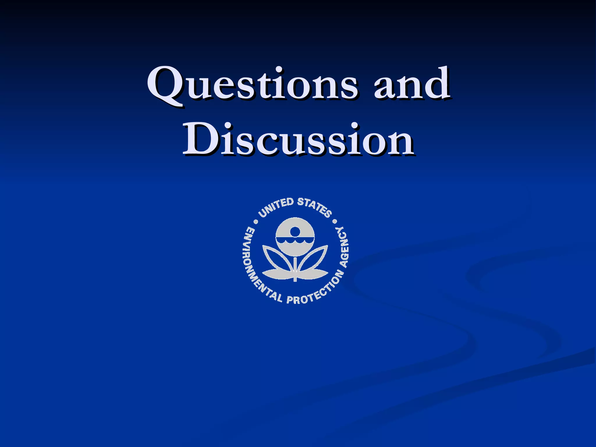 Questions and Discussion 