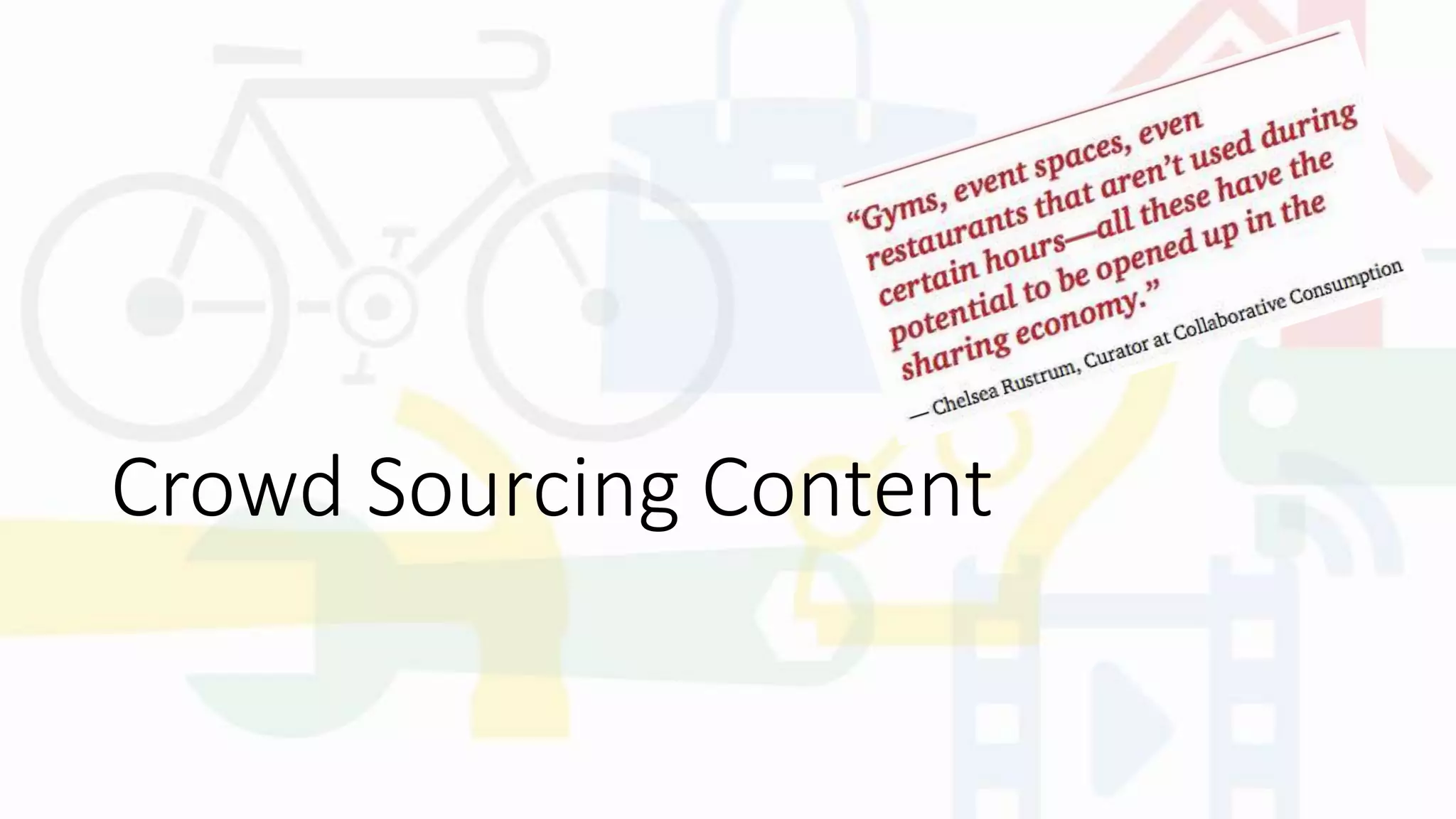 Crowd Sourcing Content
 