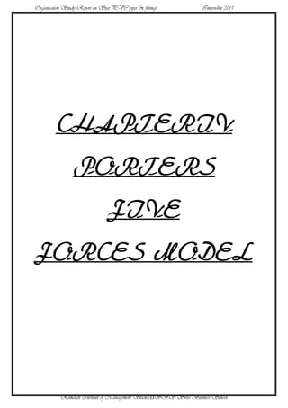 Organisation Study Report on Star PVC pipes & fittings            Internship 2011




         CHAPTERIV
                PORTERS
                                FIVE
FORCES MODEL




           Ramaiah Institute of Management Studies33SBS Swiss Business School
 