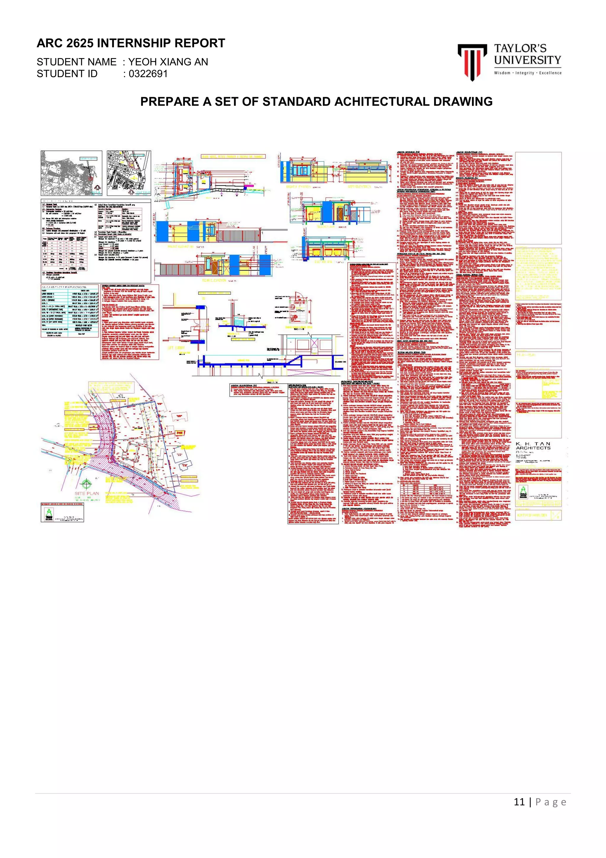 ARC 2625 INTERNSHIP REPORT
STUDENT NAME : YEOH XIANG AN
STUDENT ID : 0322691
11 | P a g e
PREPARE A SET OF STANDARD ACHITECTURAL DRAWING
 