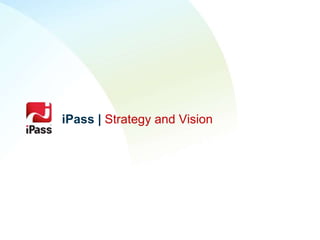 iPass | Strategy and Vision
 