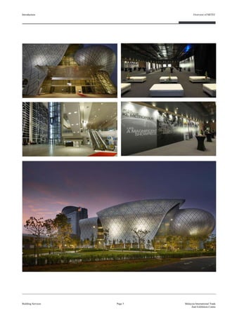 Introduction
Building Services
Overview of MITEC
Page 5 Malaysia International Trade
And Exhibition Centre
 