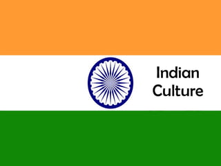 Indian Culture 