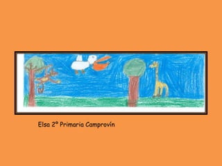 Elsa 2º Primaria Camprovín
 
