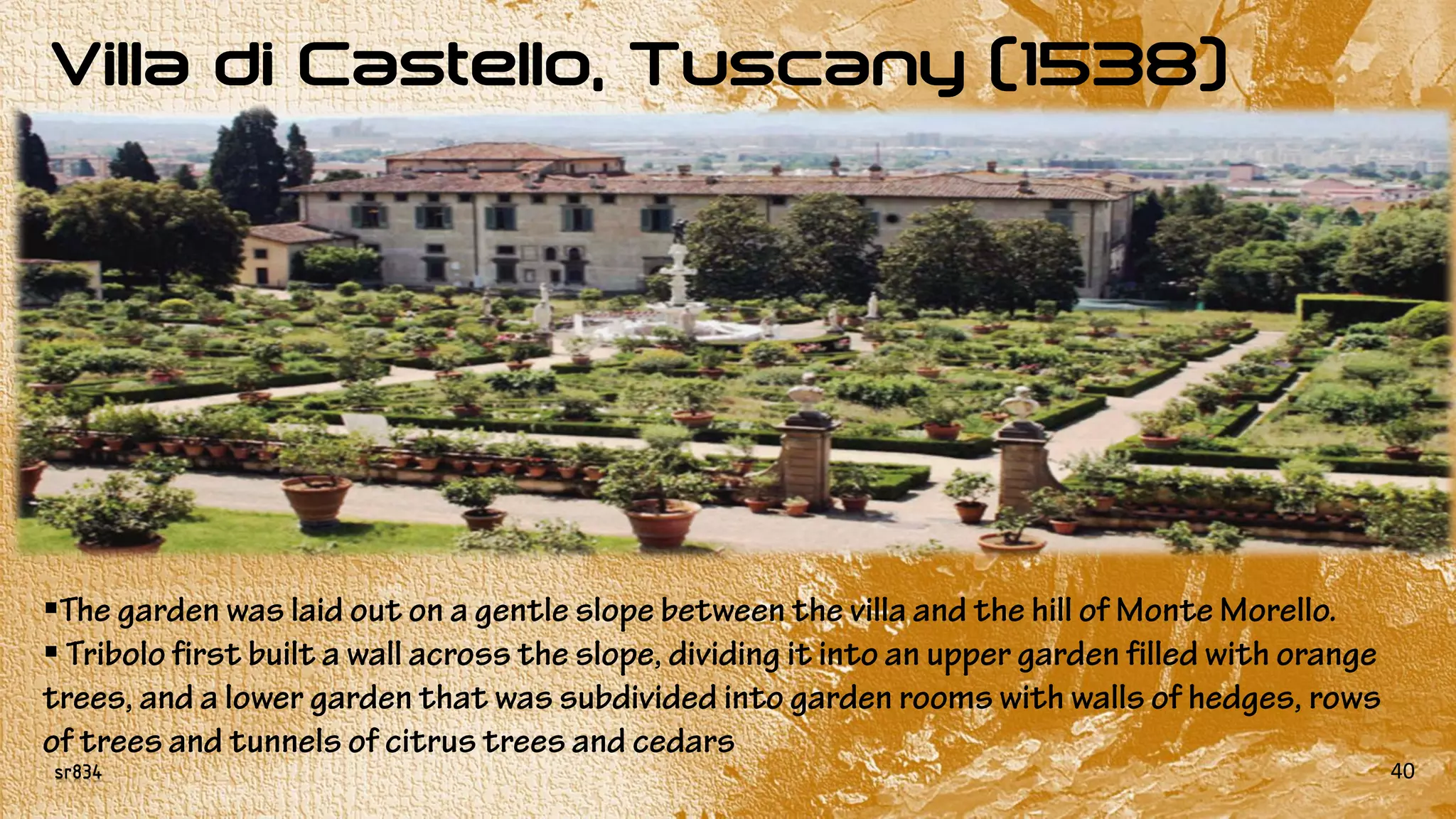 sr834
Villa di Castello, Tuscany (1538)
40


 