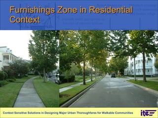 Furnishings Zone in Residential Context Context Sensitive Solutions in Designing Major Urban Thoroughfares for Walkable Communities 